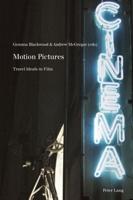 Motion Pictures; Travel Ideals in Film