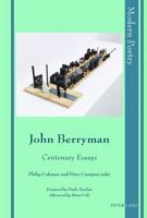 John Berryman; Centenary Essays