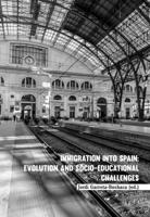 Immigration into Spain; Evolution and Socio-educational Challenges