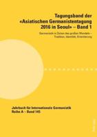 Tagungsband Der "Asiatischen Germanistentagung 2016 in Seoul"