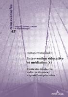 Intervention éducative et médiation(s); Contextes insulaires, cultures diverses, explorations plurielles