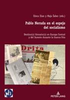 Pablo Neruda En El Espejo Del Socialismo