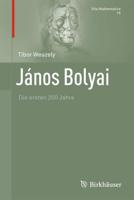 János Bolyai : Die ersten 200 Jahre