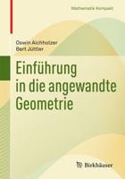 Einführung in Die Angewandte Geometrie