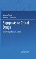 Signposts to Chiral Drugs : Organic Synthesis in Action