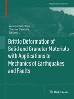 Brittle Deformation of Solid and Granular Materials With Applications to Mechanics of Earthquakes and Faults