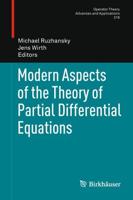 Modern Aspects of the Theory of Partial Differential Equations. Advances in Partial Differential Equations