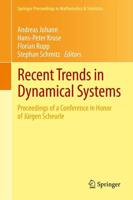 Recent Trends in Dynamical Systems : Proceedings of a Conference in Honor of Jürgen Scheurle