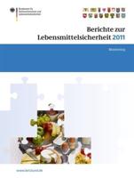 Berichte zur Lebensmittelsicherheit 2011 : Monitoring