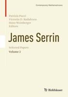 James Serrin. Selected Papers : Volume 2