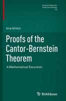 Proofs of the Cantor-Bernstein Theorem : A Mathematical Excursion