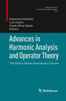 Advances in Harmonic Analysis and Operator Theory : The Stefan Samko Anniversary Volume