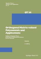 Orthogonal Matrix-Valued Polynomials and Applications: Seminar on Operator Theory at the School of Mathematical Sciences, Tel Aviv University