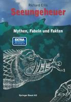 Seeungeheuer : Mythen, Fabeln und Fakten