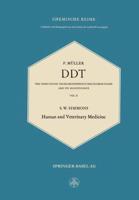 DDT: The Insecticide Dichlorodiphenyltrichloroethane and Its Significance / Das Insektizid Dichlordiphenyltrichloräthan Und Seine Bedeutung