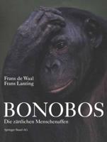 Bonobos : Die Zärtlichen Menschenaffen