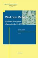 Mind Over Matter - Regulation of Peripheral Inflammation by the CNS