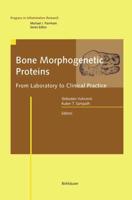 Bone Morphogenetic Proteins : From Laboratory to Clinical Practice