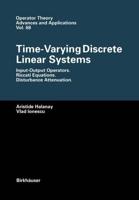 Time-Varying Discrete Linear Systems : Input-Output Operators. Riccati Equations. Disturbance Attenuation