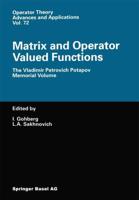 Matrix and Operator Valued Functions : The Vladimir Petrovich Potapov Memorial Volume