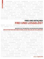 Frei Und Losgelöst / Free and Detached