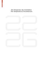 Be 2226 Die Temperatur Der Architektur / The Temperature of Architecture