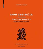 Emmy Zweybruck - Schule Und Werkstatte / School and Studio