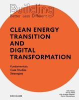 Building Better - Less - Different. Clean Energy Transition and Digital Transformation