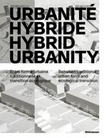 Urbanité Hybride / Hybrid Urbanity