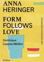 Form Follows Love (Édition Française)