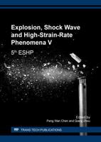 Explosion, Shock Wave and High-Strain-Rate Phenomena V
