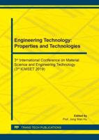 Engineering Technology: Properties and Technologies