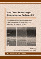 Ultra Clean Processing of Semiconductor Surfaces XIV