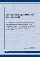 Nano Engineering and Materials Technologies III
