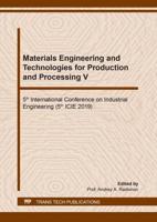 Materials Engineering and Technologies for Production and Processing V