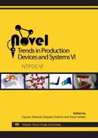 Novel Trends in Production Devices and Systems VI