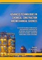 Advanced Technologies in Chemical, Construction and Mechanical Sciences