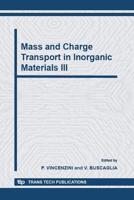 Mass and Charge Transport in Inorganic Materials III