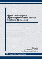 Applied Electromagnetic Engineering for Advanced Materials from Macro- To Nanoscale