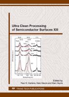 Ultra Clean Processing of Semiconductor Surfaces XIII