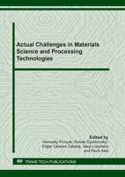 Actual Challenges in Materials Science and Processing Technologies
