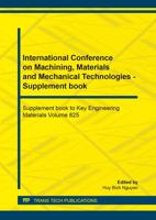 International Conference on Machining, Materials and Mechanical Technologies - Supplement Book