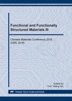 Functional and Functionally Structured Materials III