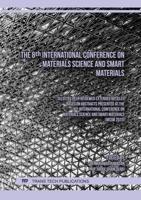 The 8th International Conference on Materials Science and Smart Materials