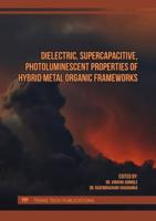 Dielectric, Supercapacitive, Photoluminescent Properties of Hybrid Metal Organic Frameworks