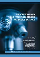 Processing and Bio- Technologies in Materials Science