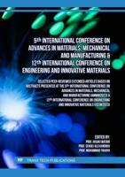 5th International Conference on Advances in Materials, Mechanical and Manufacturing & 12th International Conference on Engineering and Innovative Materials