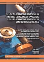 2023 The 6th International Conference on Materials Engineering and Applications & 2023 7th International Conference on Manufacturing Technologies