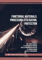 Functional Materials: Processing, Utilisation, Protection