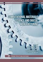 Computational Materials Science and Digital Manufacturing